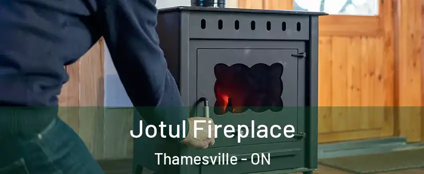  Jotul Fireplace Thamesville - ON