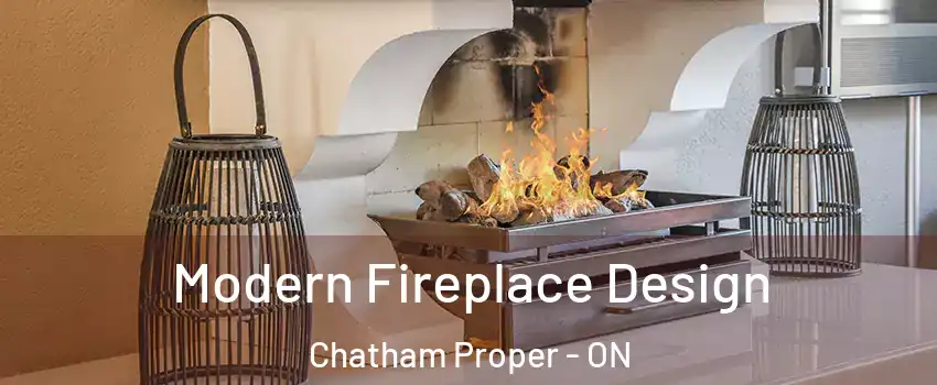  Modern Fireplace Design Chatham Proper - ON