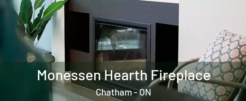  Monessen Hearth Fireplace Chatham - ON