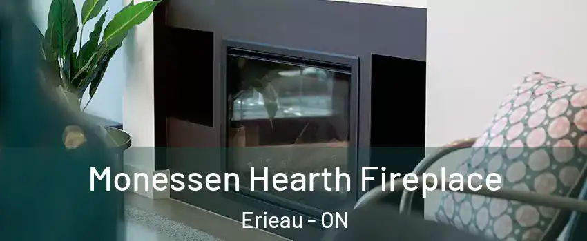  Monessen Hearth Fireplace Erieau - ON