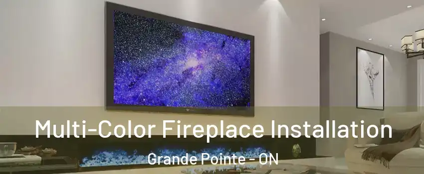  Multi-Color Fireplace Installation Grande Pointe - ON