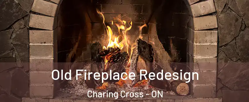  Old Fireplace Redesign Charing Cross - ON