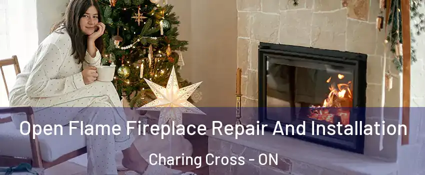  Open Flame Fireplace Repair And Installation Charing Cross - ON