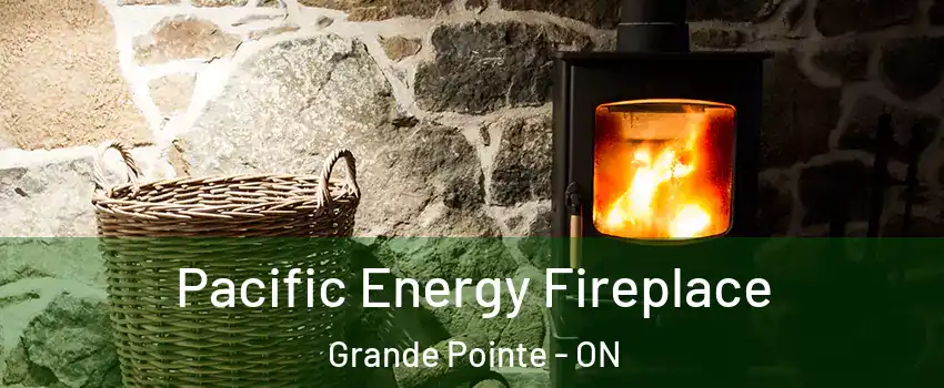  Pacific Energy Fireplace Grande Pointe - ON