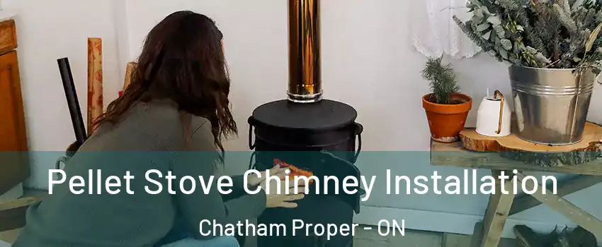  Pellet Stove Chimney Installation Chatham Proper - ON