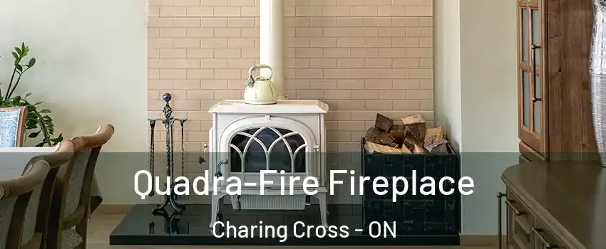  Quadra-Fire Fireplace Charing Cross - ON