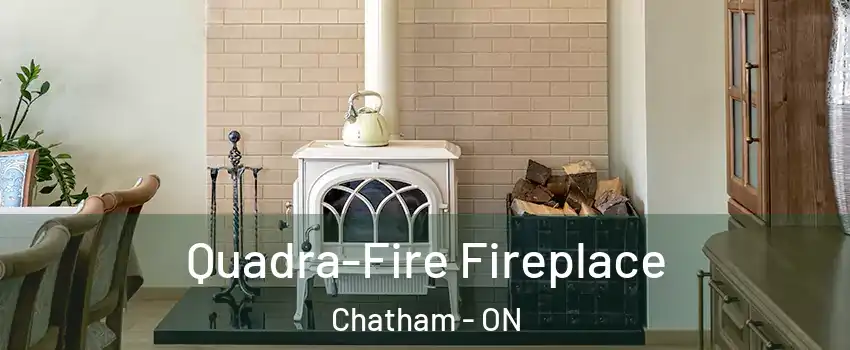  Quadra-Fire Fireplace Chatham - ON