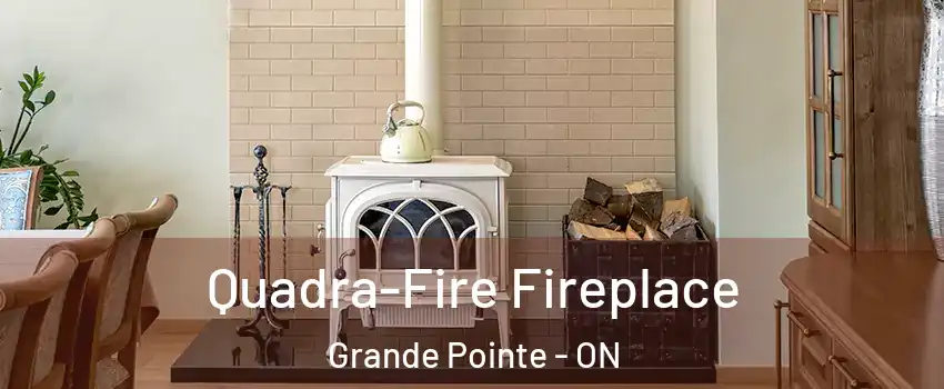  Quadra-Fire Fireplace Grande Pointe - ON