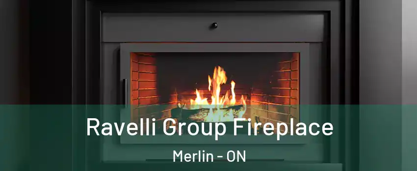 Ravelli Group Fireplace Merlin - ON