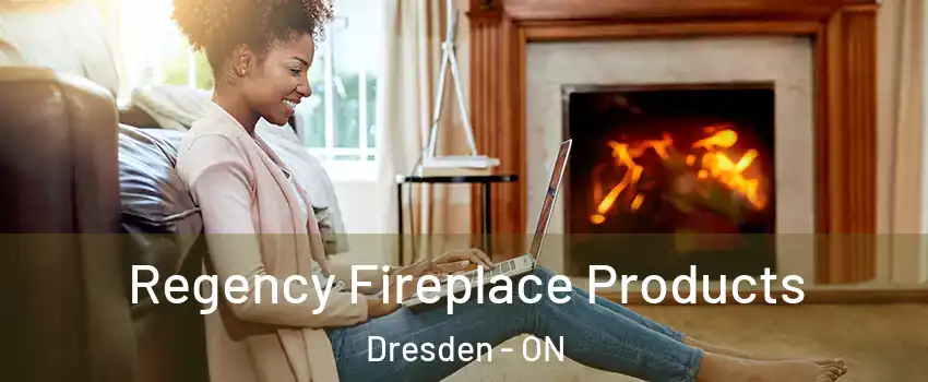  Regency Fireplace Products Dresden - ON