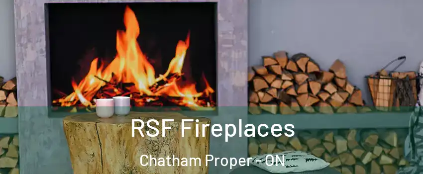 RSF Fireplaces Chatham Proper - ON