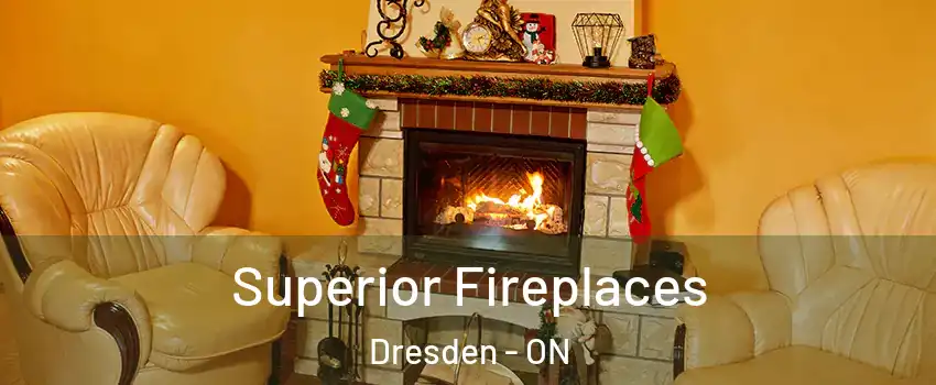 Superior Fireplaces Dresden - ON