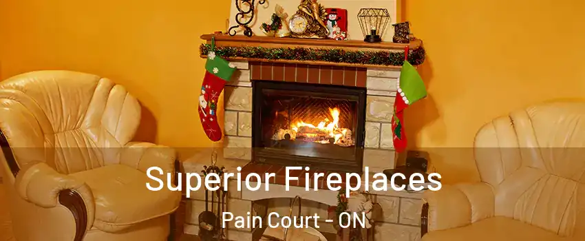  Superior Fireplaces Pain Court - ON