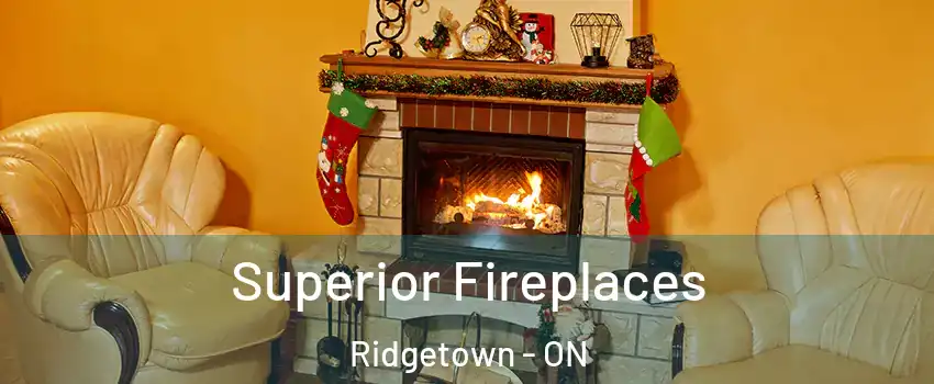  Superior Fireplaces Ridgetown - ON