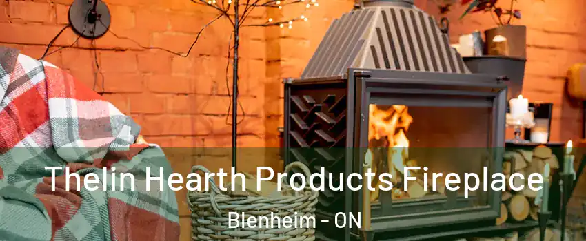  Thelin Hearth Products Fireplace Blenheim - ON