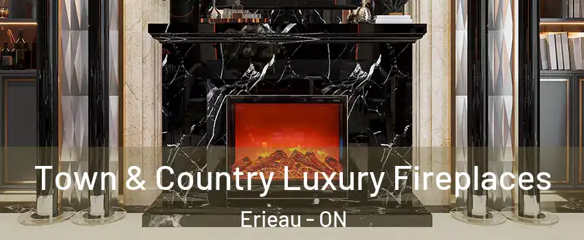  Town & Country Luxury Fireplaces Erieau - ON