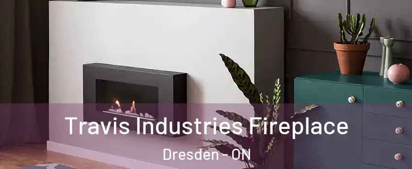  Travis Industries Fireplace Dresden - ON