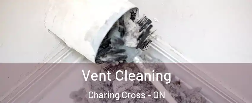  Vent Cleaning Charing Cross - ON