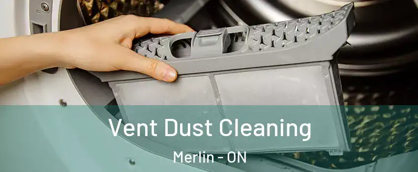  Vent Dust Cleaning Merlin - ON