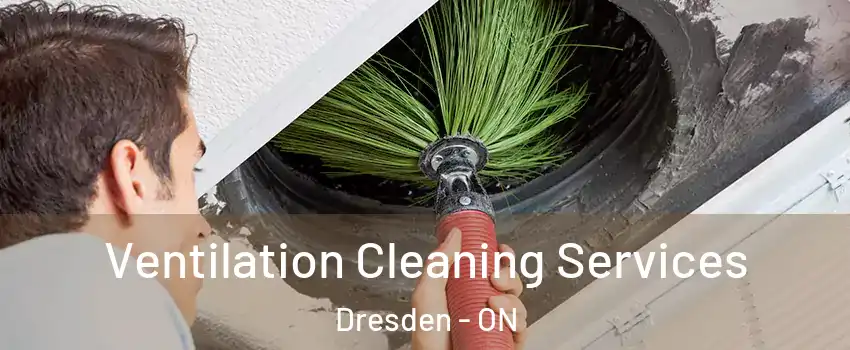  Ventilation Cleaning Services Dresden - ON
