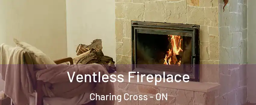 Ventless Fireplace Charing Cross - ON