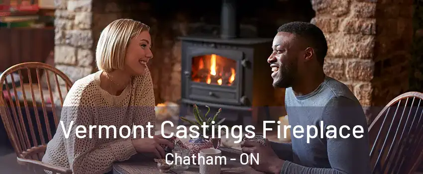  Vermont Castings Fireplace Chatham - ON