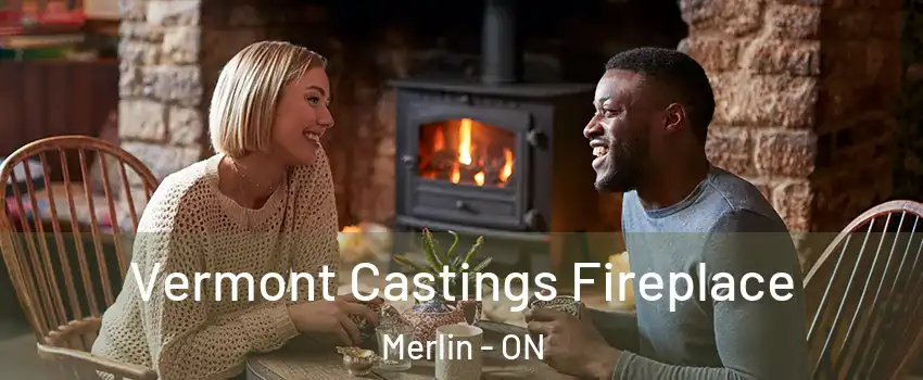  Vermont Castings Fireplace Merlin - ON