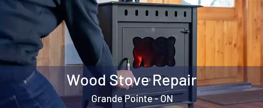  Wood Stove Repair Grande Pointe - ON